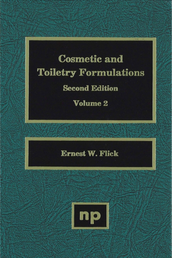 Cosmetic and Toiletry Formulations Volume 2 (e-bog) af Flick, Ernest W.