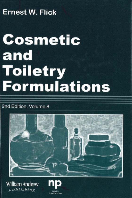 Cosmetic and Toiletry Formulations, Vol. 8 (e-bog) af Flick, Ernest W.