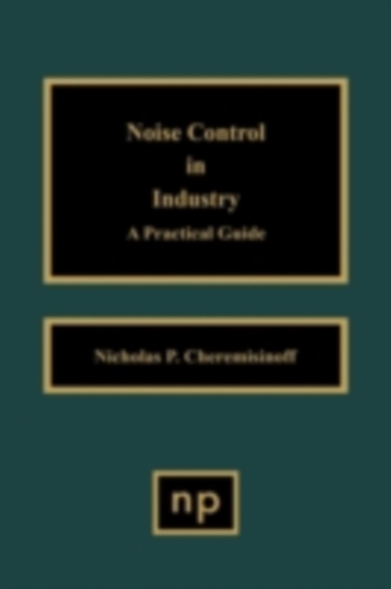 Noise Control in Industry (e-bog) af Cheremisinoff, Nicholas P.