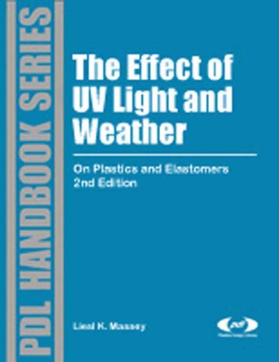 Effect of UV Light and Weather (e-bog) af Massey, Liesl K.