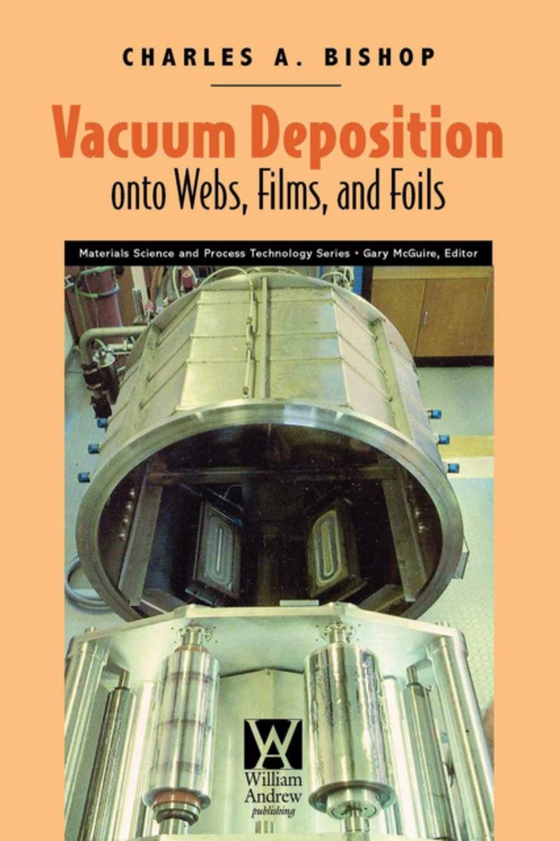 Vacuum Deposition onto Webs, Films, and Foils (e-bog) af Bishop, Charles
