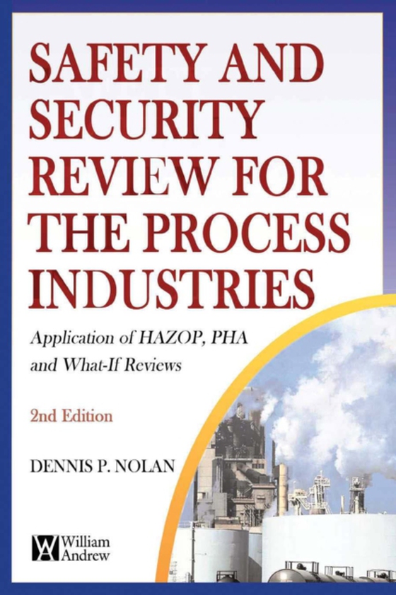 Safety and Security Review for the Process Industries (e-bog) af Nolan, Dennis P.