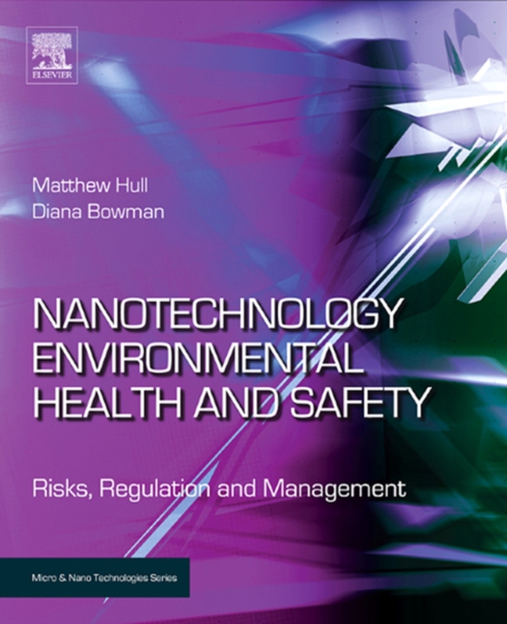Nanotechnology Environmental Health and Safety (e-bog) af Bowman, Diana