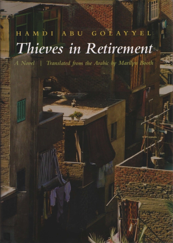 Thieves in Retirement (e-bog) af Golayyel, Hamdi Abu