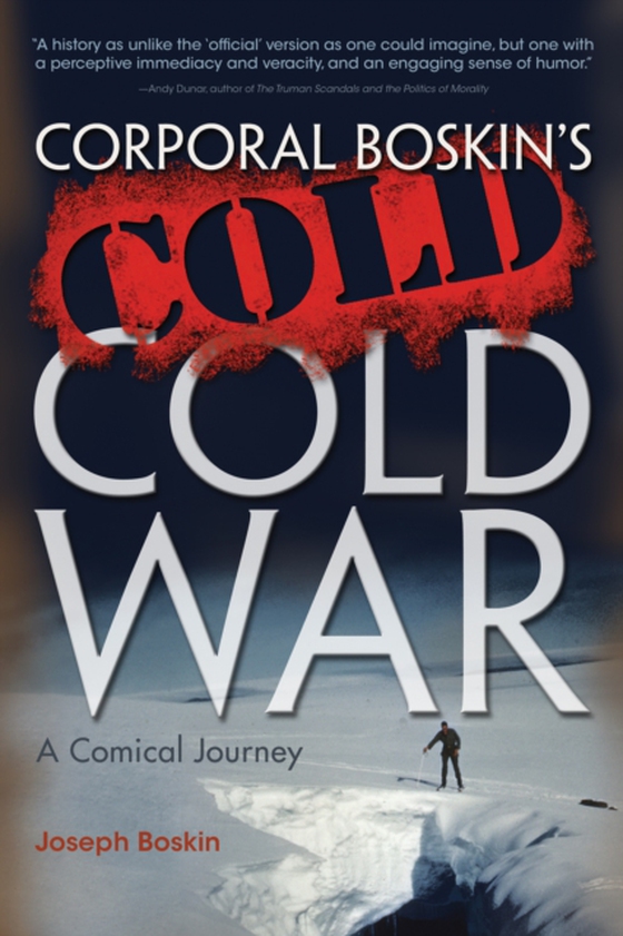 Corporal Boskin's Cold Cold War (e-bog) af Boskin, Joseph