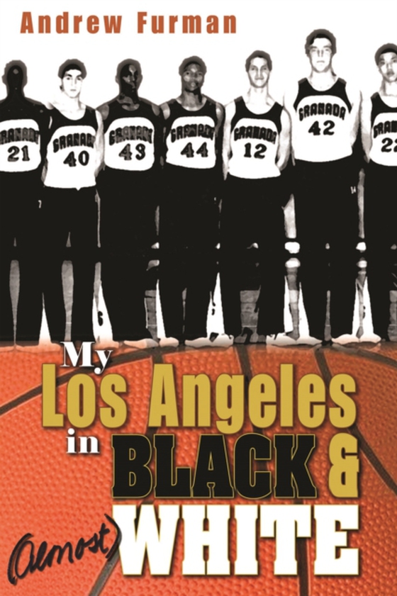 My Los Angeles in Black and (Almost) White (e-bog) af Furman, Andrew