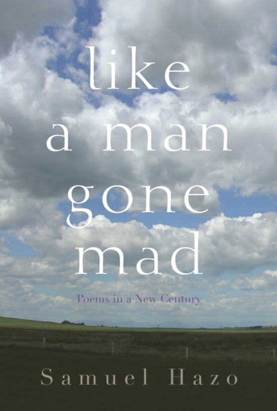 Like a Man Gone Mad (e-bog) af Hazo, Samuel
