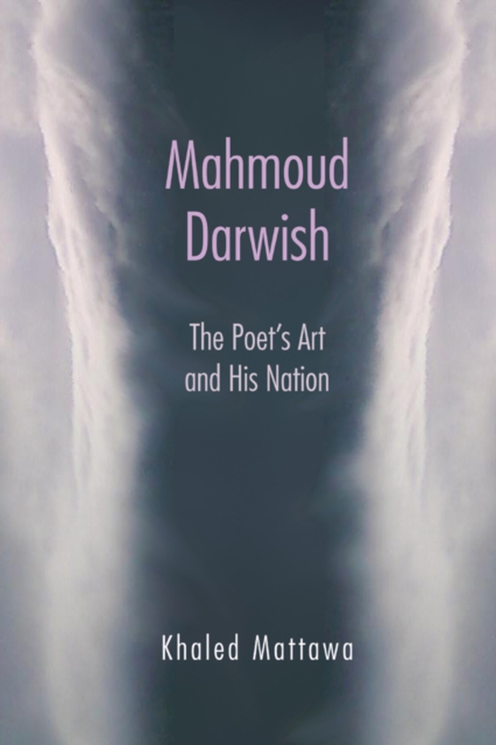 Mahmoud Darwish (e-bog) af Mattawa, Khaled