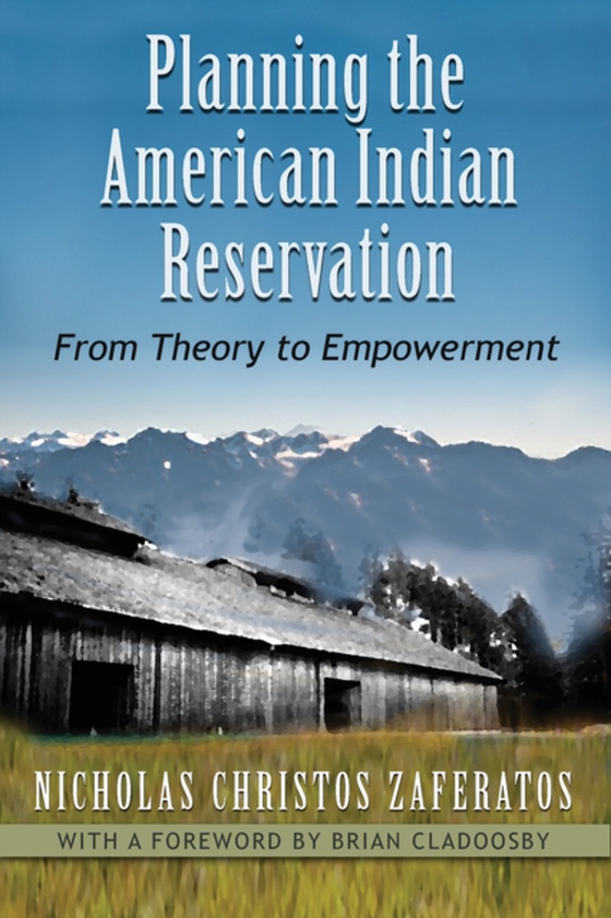 Planning the American Indian Reservation (e-bog) af Zaferatos, Nicholas Christos