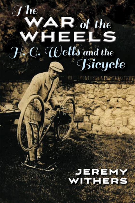War of the Wheels (e-bog) af Withers, Jeremy
