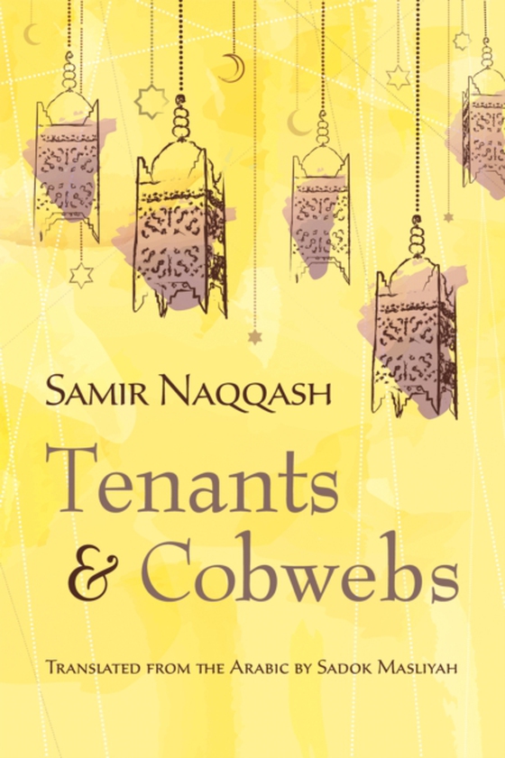 Tenants and Cobwebs (e-bog) af Naqqash, Samir