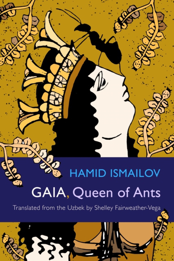 Gaia, Queen of Ants (e-bog) af Ismailov, Hamid