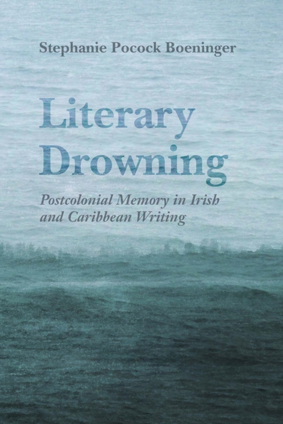 Literary Drowning (e-bog) af Boeninger, Stephanie Pocock