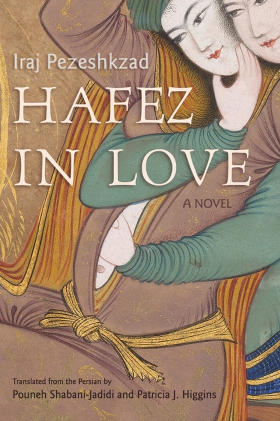 Hafez in Love (e-bog) af Pezeshkzad, Iraj