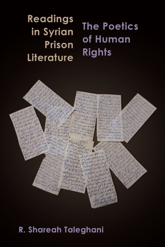 Readings in Syrian Prison Literature (e-bog) af Taleghani, R. Shareah
