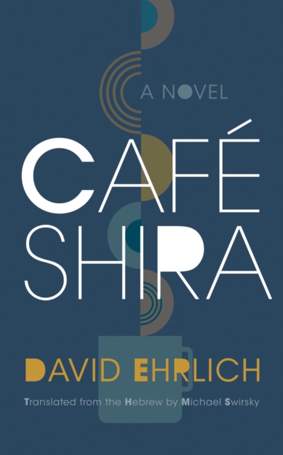 Cafe Shira (e-bog) af Ehrlich, David