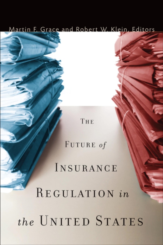 Future of Insurance Regulation in the United States