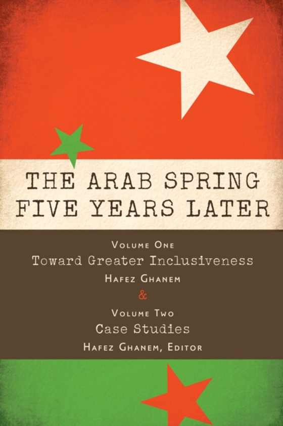 Arab Spring Five Years Later: Vol. 1 & Vol. 2 (e-bog) af -
