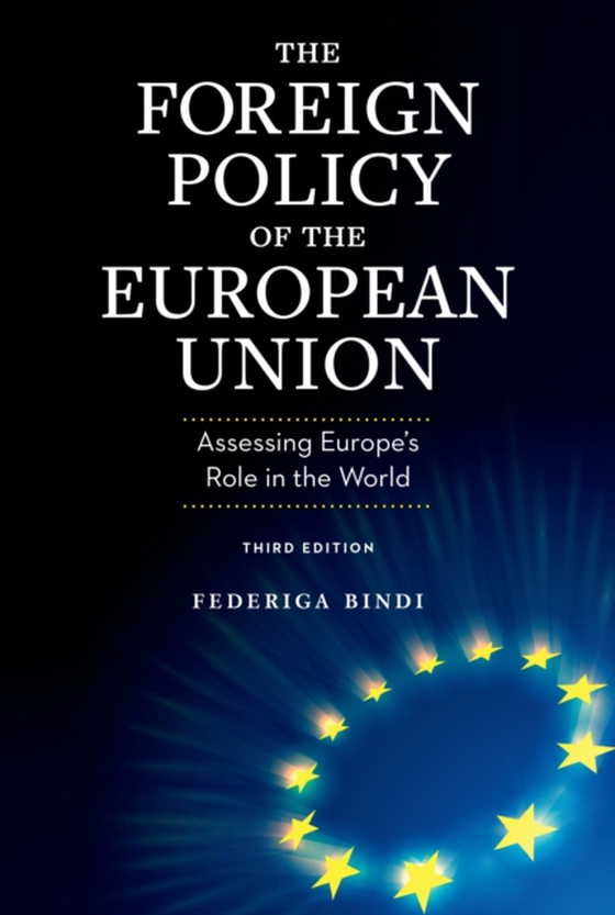 Foreign Policy of the European Union (e-bog) af Bindi, Federiga