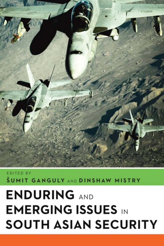 Enduring and Emerging Issues in South Asian Security (e-bog) af -