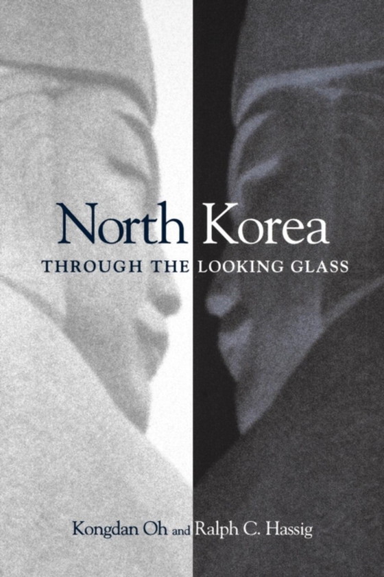North Korea through the Looking Glass (e-bog) af Hassig, Ralph C.