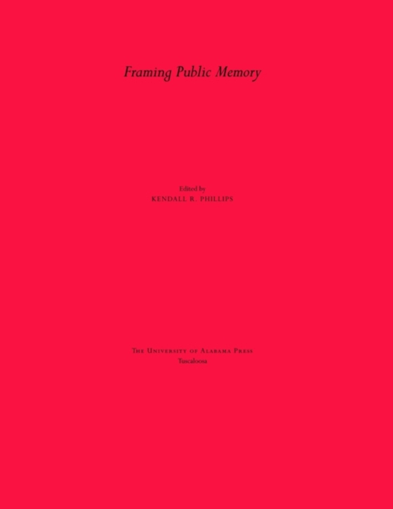 Framing Public Memory (e-bog) af -