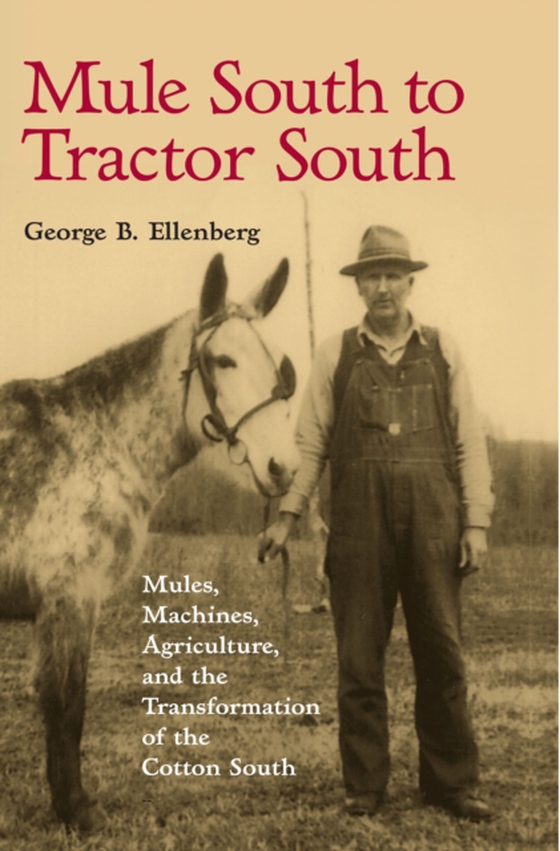 Mule South to Tractor South (e-bog) af George B. Ellenberg, Ellenberg