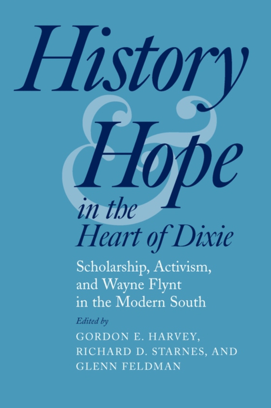 History and Hope in the Heart of Dixie (e-bog) af -