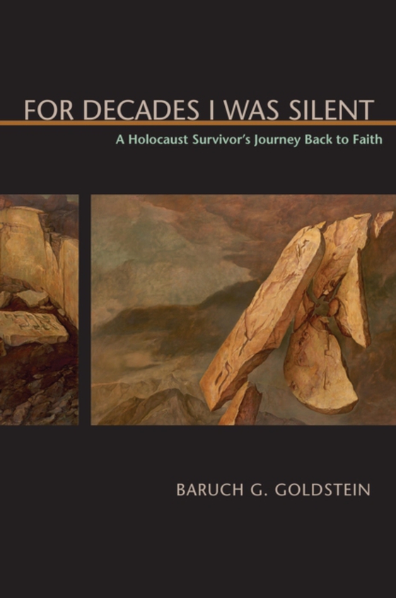 For Decades I Was Silent (e-bog) af Baruch G. Goldstein, Goldstein