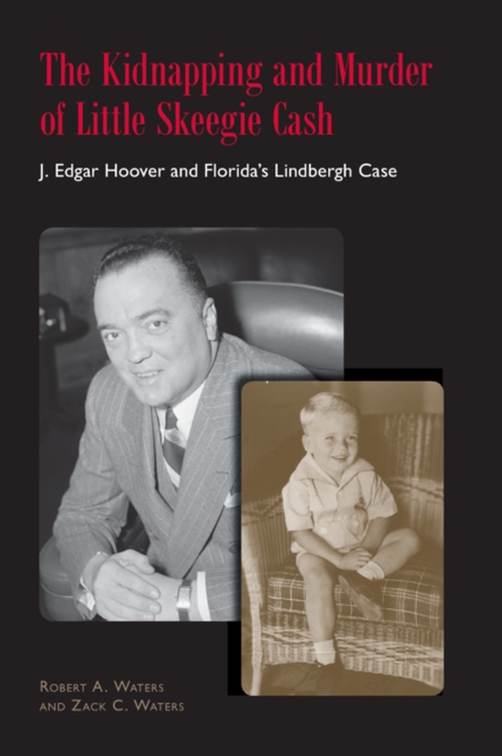 Kidnapping and Murder of Little Skeegie Cash (e-bog) af Zack C. Waters, Waters