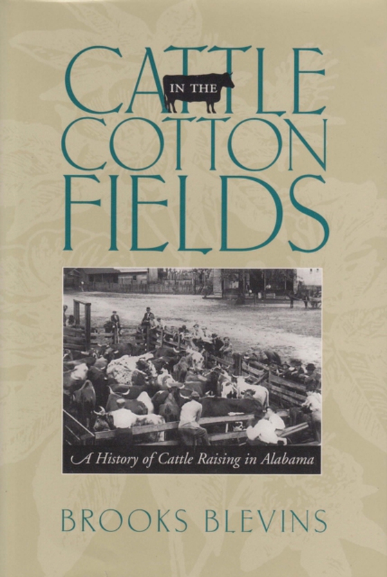 Cattle in the Cotton Fields (e-bog) af Brooks Blevins, Blevins