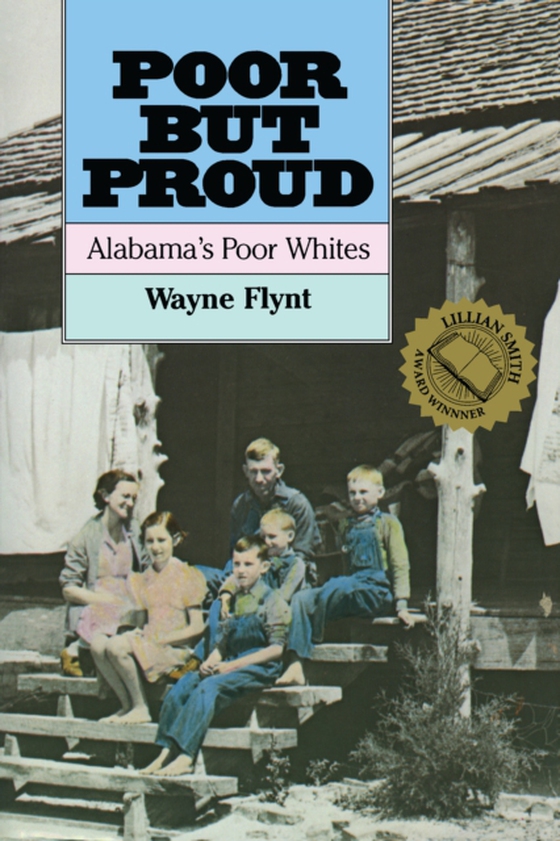 Poor but Proud (e-bog) af Wayne Flynt, Flynt