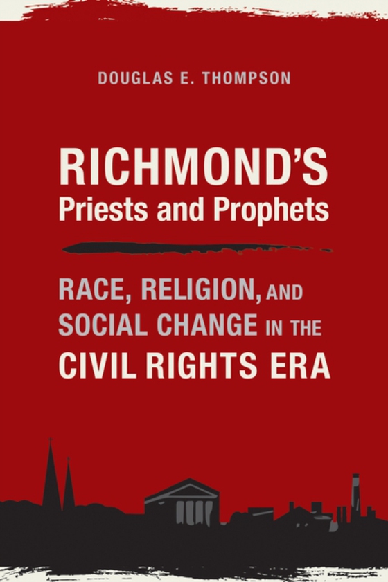Richmond's Priests and Prophets (e-bog) af Douglas E. Thompson, Thompson