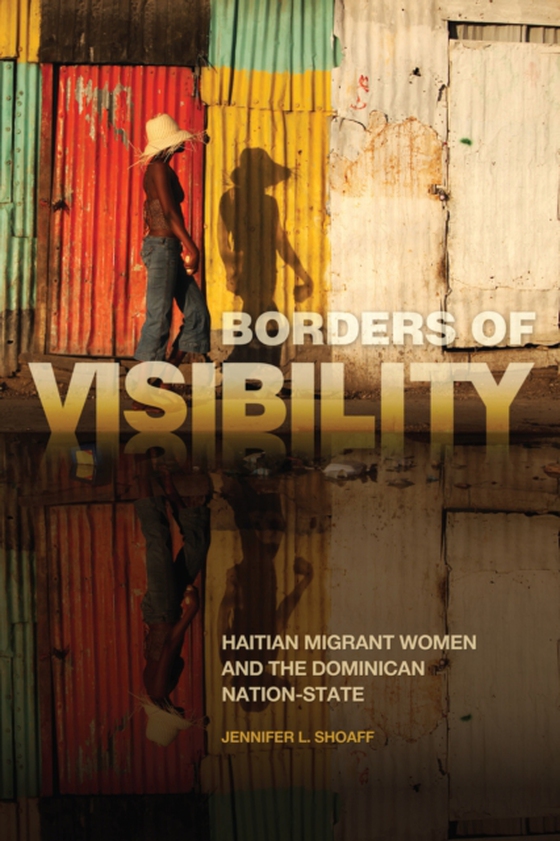 Borders of Visibility (e-bog) af Jennifer L. Shoaff, Shoaff