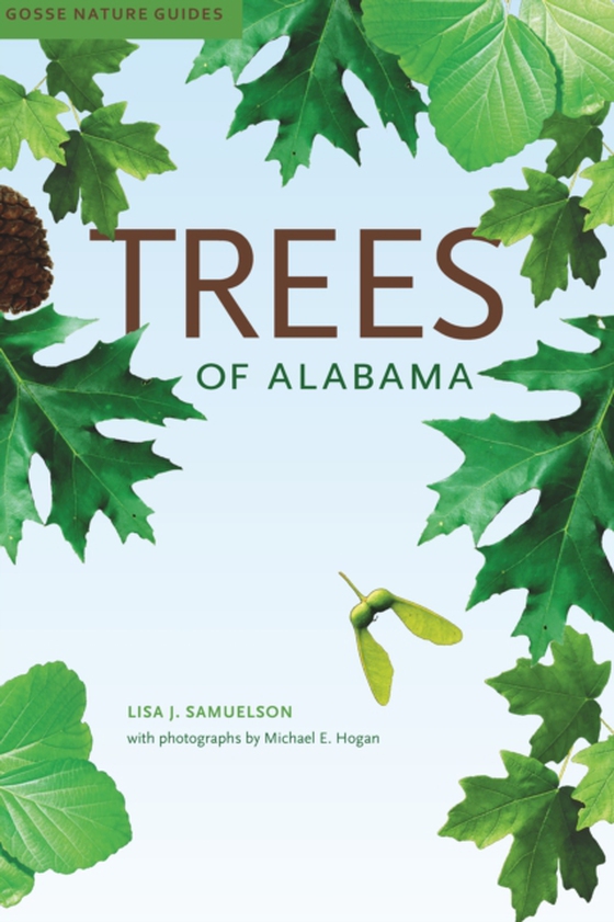 Trees of Alabama (e-bog) af Lisa J. Samuelson, Samuelson