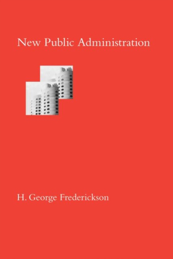 New Public Administration (e-bog) af H. George Frederickson, Frederickson