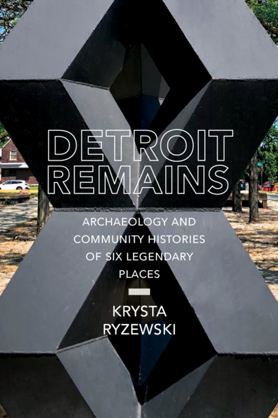 Detroit Remains (e-bog) af Krysta Ryzewski, Ryzewski