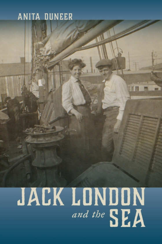 Jack London and the Sea (e-bog) af Anita Duneer, Duneer