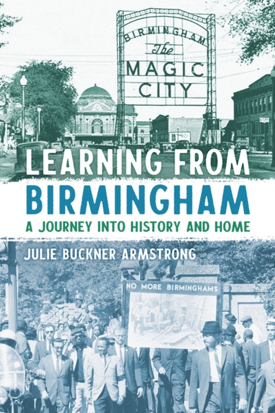 Learning from Birmingham (e-bog) af Julie Buckner Armstrong, Armstrong