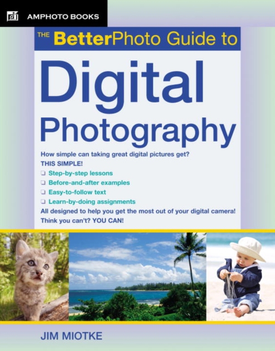 BetterPhoto Guide to Digital Photography (e-bog) af Miotke, Jim