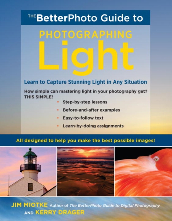 BetterPhoto Guide to Photographing Light (e-bog) af Drager, Kerry