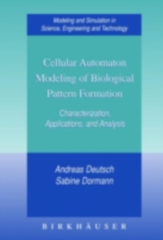 Cellular Automaton Modeling of Biological Pattern Formation