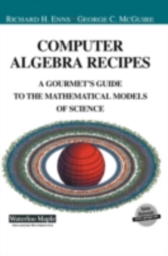 Computer Algebra Recipes for Mathematical Physics (e-bog) af Enns, Richard H.