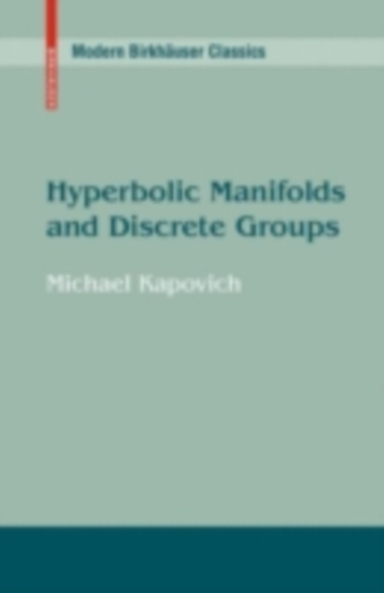 Hyperbolic Manifolds and Discrete Groups (e-bog) af Kapovich, Michael