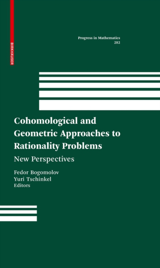 Cohomological and Geometric Approaches to Rationality Problems (e-bog) af -