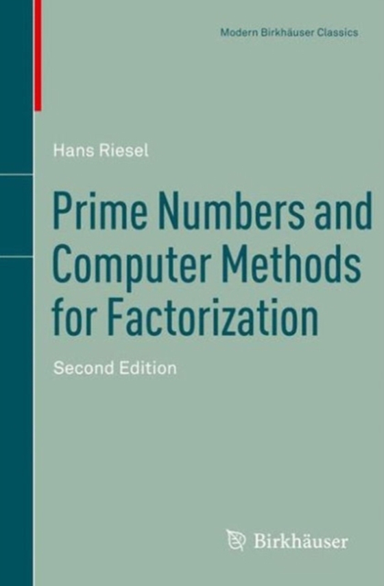 Prime Numbers and Computer Methods for Factorization (e-bog) af Riesel, Hans