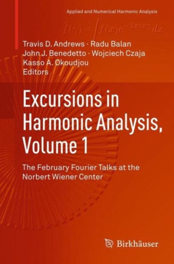 Excursions in Harmonic Analysis, Volume 1 (e-bog) af -