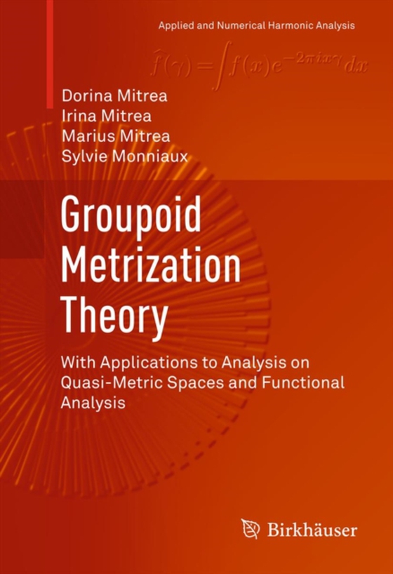Groupoid Metrization Theory (e-bog) af Monniaux, Sylvie