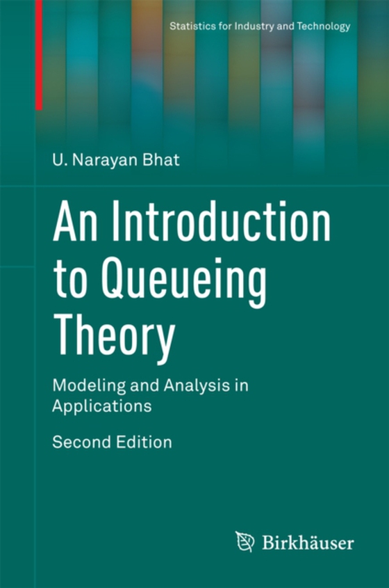 Introduction to Queueing Theory (e-bog) af Bhat, U. Narayan