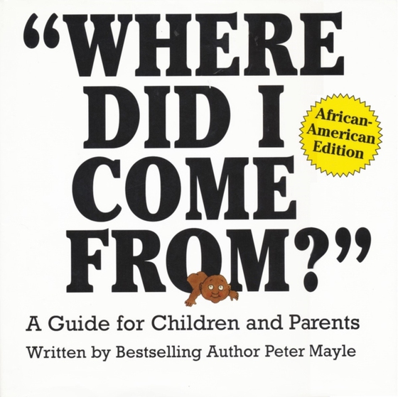 &quote;Where Did I Come From?&quote; - African-American Edition (e-bog) af Sanders, Marcella